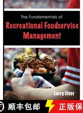预订 The Fundamentals of Recreational Foodservice Management [9780998810850]