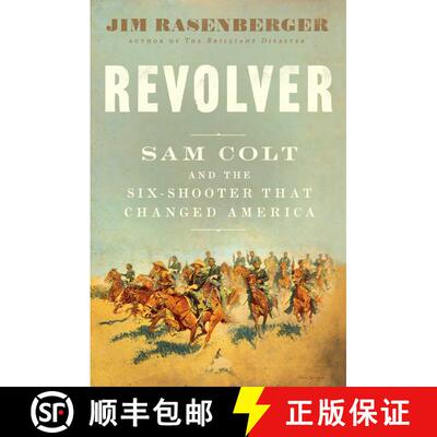 【3-4周达】精装 Revolver: Sam Colt and the Six-Shooter That Changed America [9781501166389]