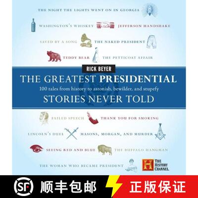 【3-4周达】The Greatest Presidential Stories Never Told: 100 Tales from History to Astonish, Bewilder... [9780060760182]