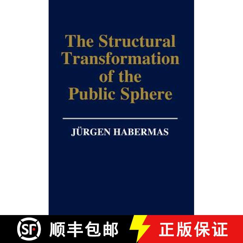【3-4周达】The Structural Transformation Of The Public Sphere - An Inquiry Into A Category Of Bourgeo... [9780745602745]