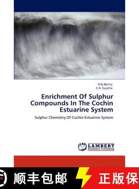 预订 Enrichment Of Sulphur Compounds In The Cochin Estuarine System [9783848489091]