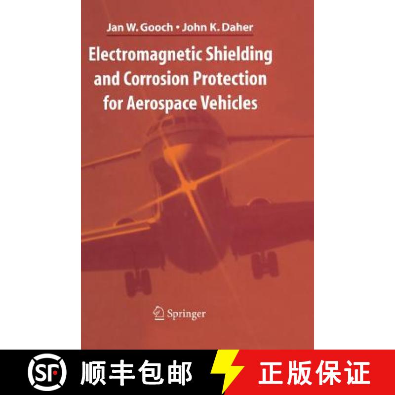 【4周达】Electromagnetic Shielding and Corrosion Protection for Aerospace Vehicles [9781441923585]