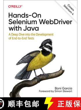 预订 Hands-On Selenium Webdriver with Java: A Deep Dive Into the Development of End-To-End Tests [9781098110000]
