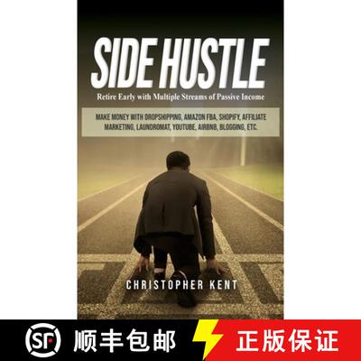 预订 Side Hustle: Retire Early with Multiple Streams of Passive Income - Make Money with Dropshipping... [9781951345013]