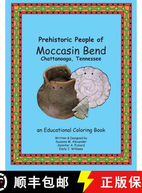 【3-4周达】Prehistoric People of Moccasin Bend [9780977918935]