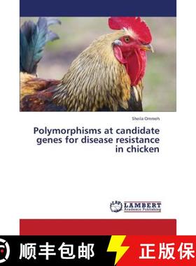 预订 Polymorphisms at candidate genes for disease resistance in chicken [9783659345586]