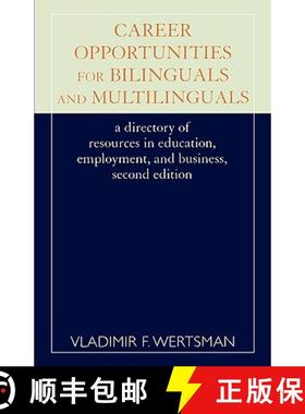 预订 Career Opportunities for Bilinguals and Multilinguals: A Directory of Resources in Education, Em... [9780810844605]
