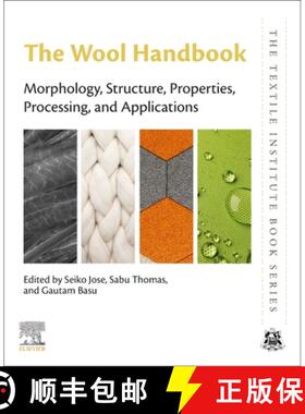 【3-4周达】The Wool Handbook: Morphology, Structure, Properties, Processing, and Applications [9780323995986]