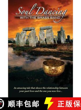 【3-4周达】Soul Dancing with the Brass Band: The relationship between past lives and the one you now ... [9780989061216]