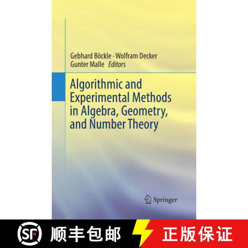 【3-4周达】Algorithmic and Experimental Methods in Algebra, Geometry, and Number Theory [9783030099695]