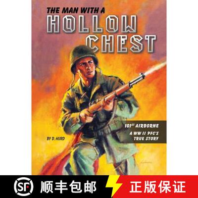 【3-4周达】The Man With a Hollow Chest: The True Story of a WW ll Paratrooper [9781733059800]