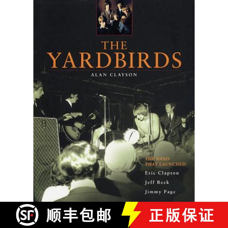 【3-4周达】The Yardbirds : The Band That Launched Eric Clapton, Jeff Beck and Jimmy Page [9780879307240]