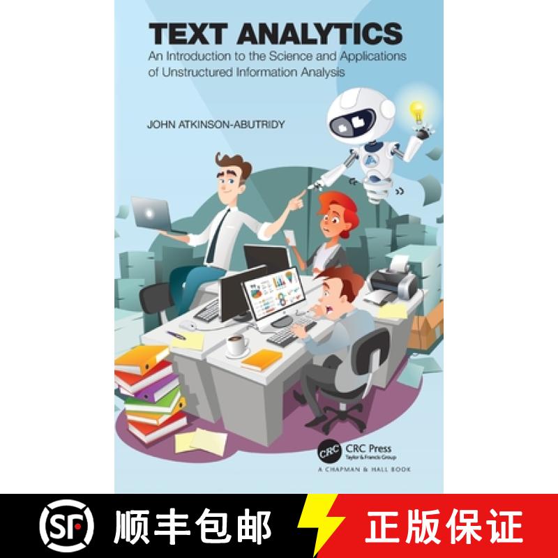 【4周达】Text Analytics: An Introduction to the Science and Applications of Unstructured Information ... [9781032245263]