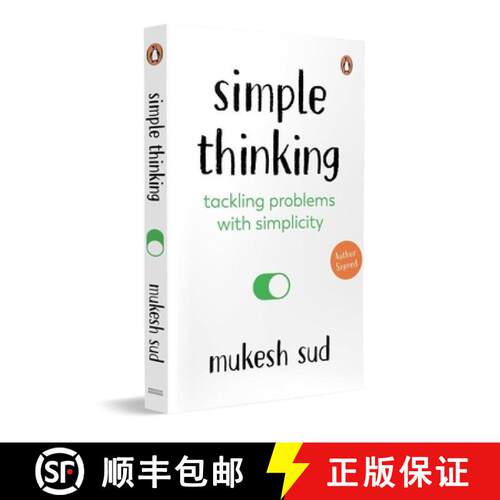 【3-4周达】Simple Thinking: Tackling Problems with Simplicity a Practical Guide to Clear Thinking, Sm... [9780143480297]