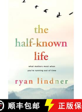 【3-4周达】The Half-Known Life: What Matters Most When You're Running Out of Time [9781646636433]