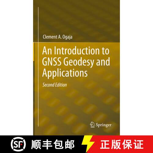 【3-4周达】精装 An Introduction to GNSS Geodesy and Applications (Second Edition 2024) [9783031744938]