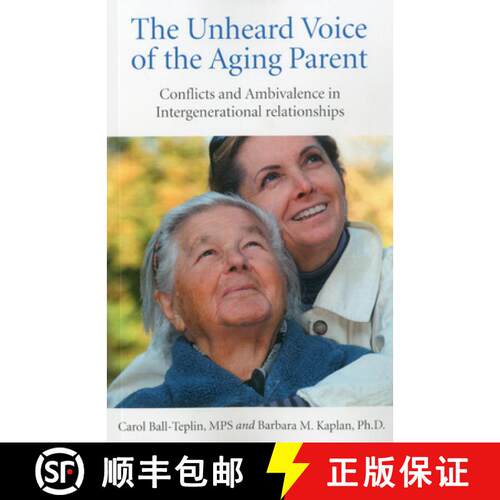 【3-4周达】Unheard Voice of the Aging Parent, The – Conflicts and Ambivalence in Intergenerational r... [9781846943379]