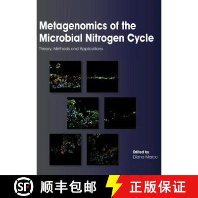 【3-4周达】Metagenomics of the Microbial Nitrogen Cycle: Theory, Methods and Applications [9781908230485]