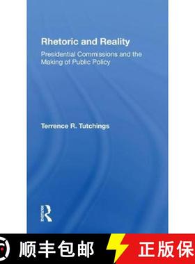 【3-4周达】Rhetoric and Reality: Presidential Commissions and the Making of Public Policy [9780367301491]