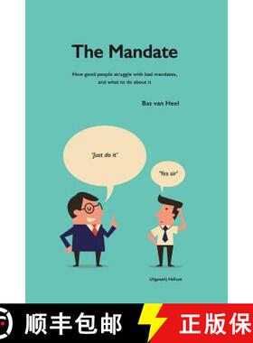 预订 The Mandate: how good people struggle with bad mandates, and what to do about it [9789079841097]