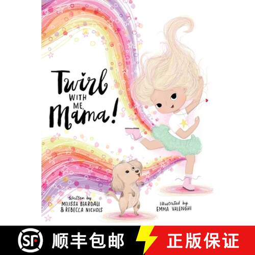 【3-4周达】精装 Twirl with Me, Mama!: Helping a Child Understand a Loved One with a Chronic Illness [9798991212755]