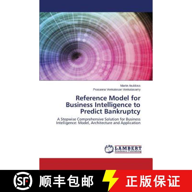 预订 Reference Model for Business Intelligence to Predict Bankruptcy [9783659773150]