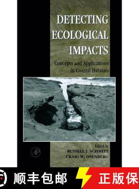 【3-4周达】Detecting Ecological Impacts: Concepts and Applications in Coastal Habitats [9780126272550]