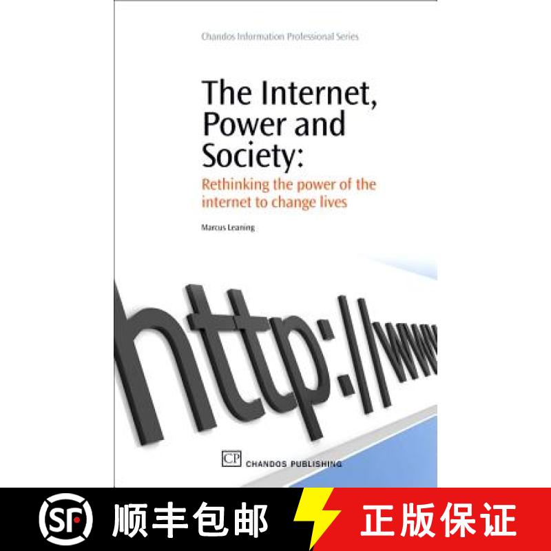 【3-4周达】The Internet, Power and Society: Rethinking the Power of the Internet to Change Lives [9781843344520]