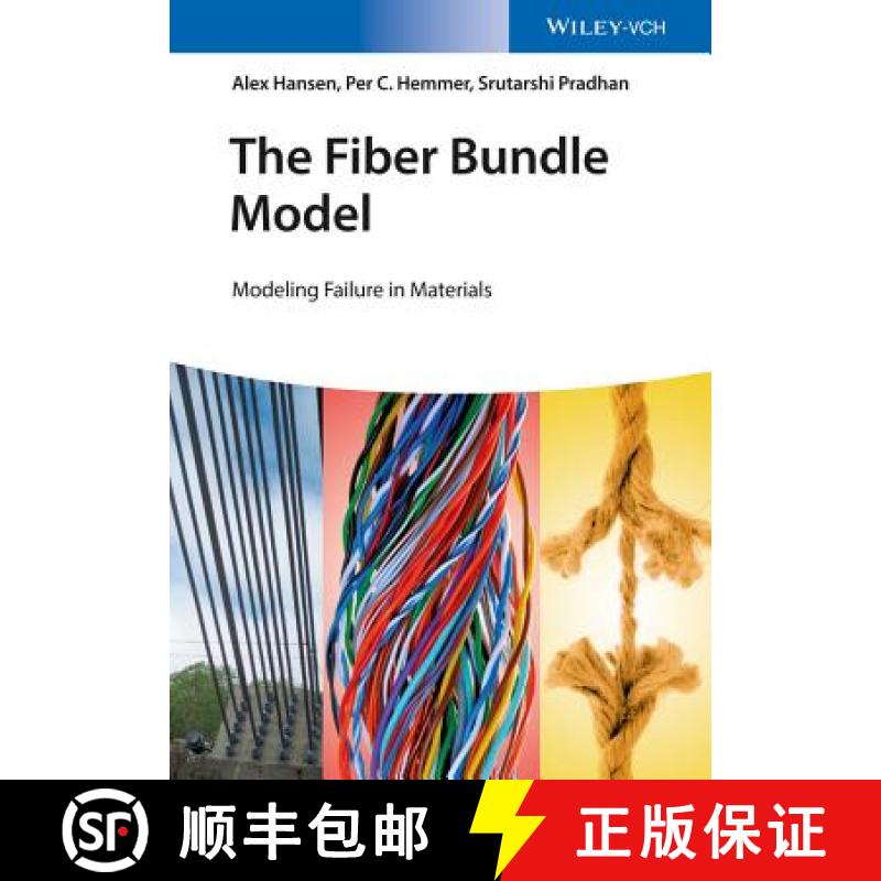 【3-4周达】The Fiber Bundle Model - Modeling Failure In Materials [Wiley物理和天文] [9783527412143]