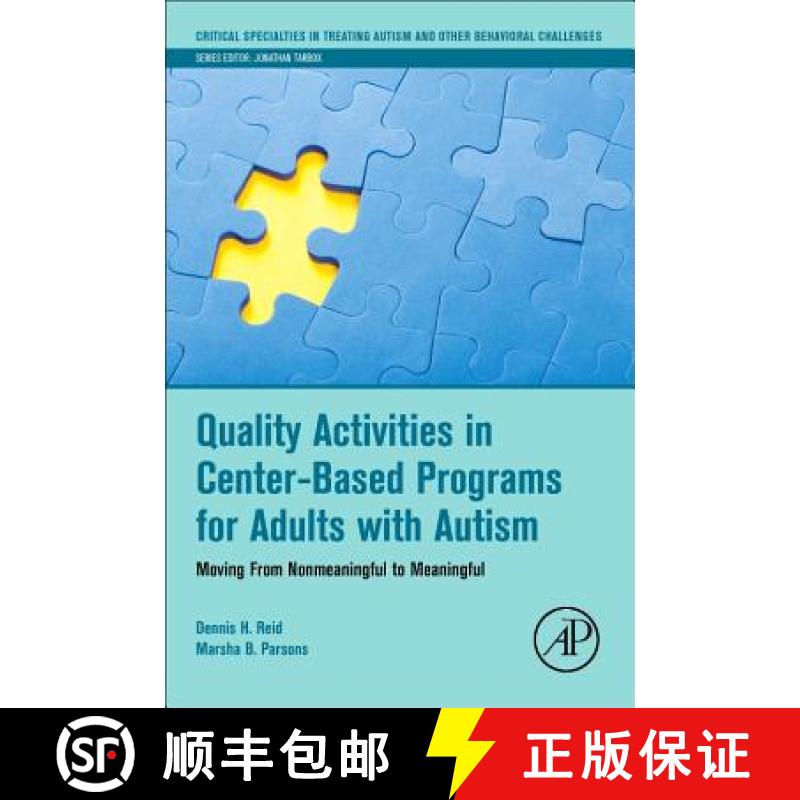 【3-4周达】Quality Activities in Center-Based Programs for Adults with Autism: Moving from Nonmeaning... [9780128094099]