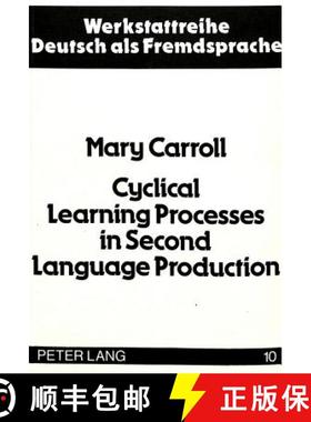 【3-4周达】Cyclical Learning Processes in Second Language Production [9783820473414]