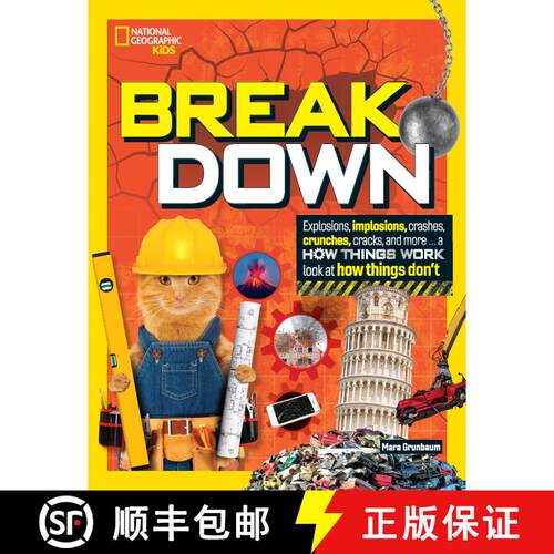 【3-4周达】精装 Break Down: Explosions, Implosions, Crashes, Crunches, Cracks, and More ... a How Thi... [9781426373053]