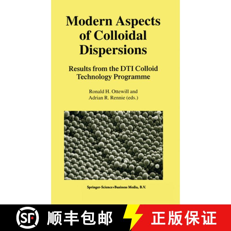 【3-4周达】Modern Aspects of Colloidal Dispersions: Results from the Dti Colloid Technology Programme [9789401165846]