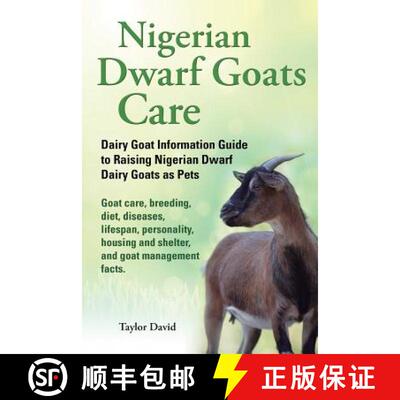 【3-4周达】Nigerian Dwarf Goats Care: Dairy Goat Information Guide to Raising Nigerian Dwarf Dairy Go... [9781927870013]