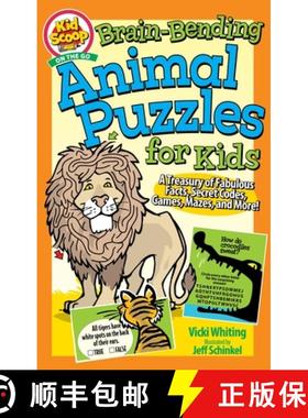 【3-4周达】Brain-Bending Animal Puzzles for Kids: A Treasury of Fabulous Facts, Secret Codes, Games, ... [9781641242424]