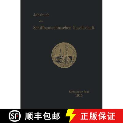 【3-4周达】Jahrbuch der Schiffbautechnischen Gesellschaft: Sechzehnter Band [9783642901799]