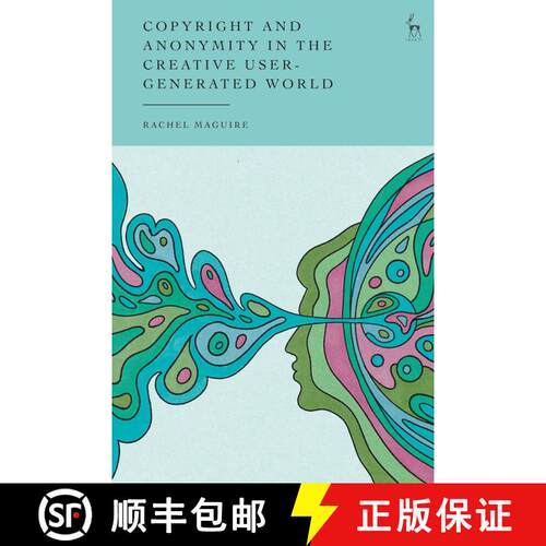 【3-4周达】精装 Copyright and Anonymity in the Creative User-Generated World [9781509982325]