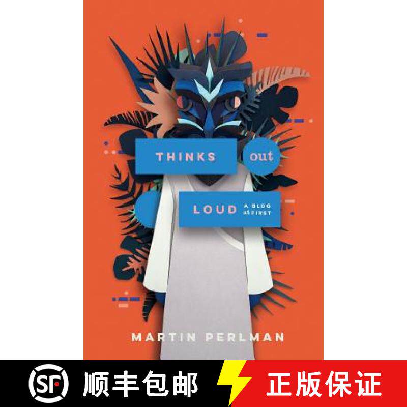 预订 Thinks Out Loud: A blog at first [9780997503906]