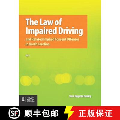 预订 The Law of Impaired Driving and Related Implied Consent Offenses in North Carolina [9781560117575]