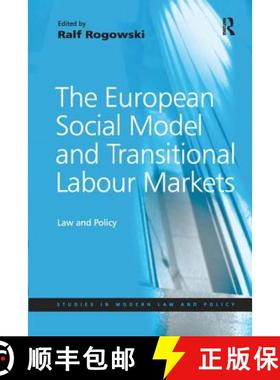 【3-4周达】The European Social Model and Transitional Labour Markets : Law and Policy [9781138277670]