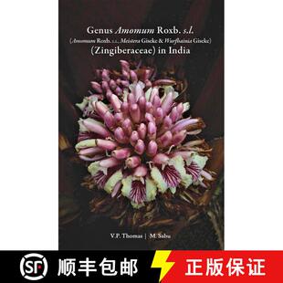 预订 Genus Amomum Roxb. s.l. (Amomum Roxb. s.s., Meistera Giseke and Wurfbainia Giseke) (Zingiberacea... [9789394991545]