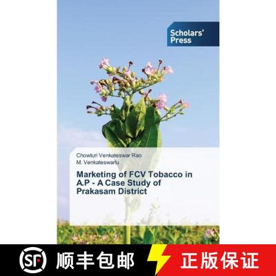 预订 Marketing of FCV Tobacco in A.P - A Case Study of Prakasam District [9783639769432]