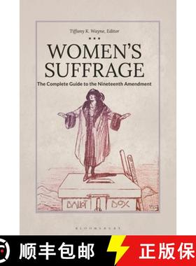 预订 Women's Suffrage: The Complete Guide to the Nineteenth Amendment [9781440871986]