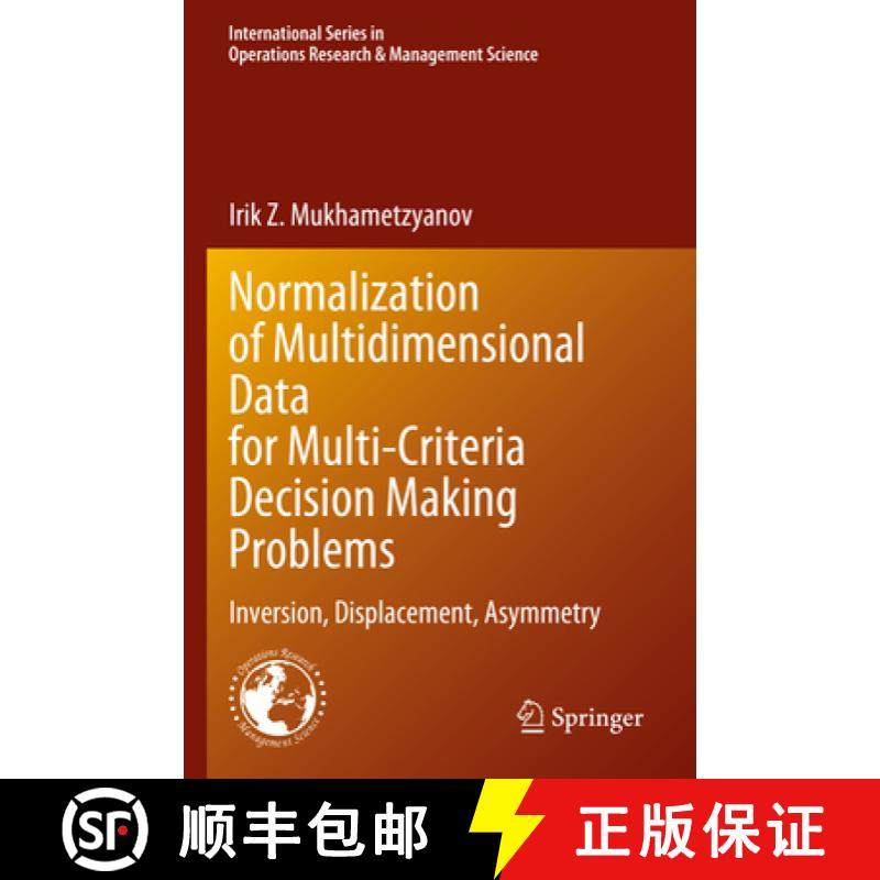 【3-4周达】Normalization of Multidimensional Data for Multi-Criteria Decision Making Problems: Invers... [9783031338397]