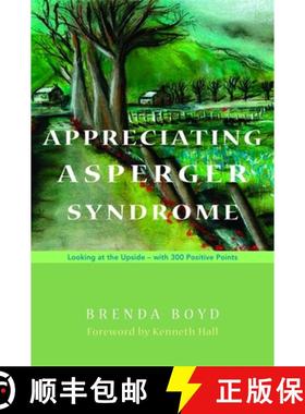 【3-4周达】Appreciating Asperger Syndrome: Looking at the Upside - With 300 Positive Points [9781843106258]