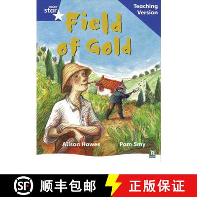【3-4周达】Rigby Star Phonic Guided Reading Blue Level: Field of Gold Teaching Version [9780433049609]