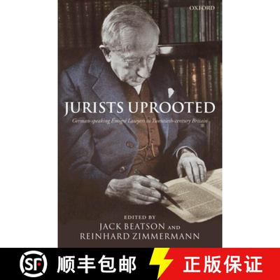 【3-4周达】Jurists Uprooted: German-Speaking Emigre Lawyers in Twentieth Century Britain [9780199270583]