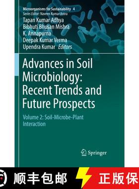 【3-4周达】Advances in Soil Microbiology: Recent Trends and Future Prospects: Volume 2: Soil-Microbe-... [9789811356261]