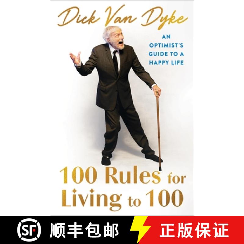 【3-4周达】100 Rules for Living to 100: An Optimist's Guide to a Happy Life [9781538777909]