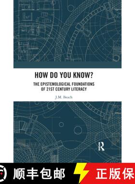 【3-4周达】How Do You Know? : The Epistemological Foundations of 21st Century Literacy [9780367332754]